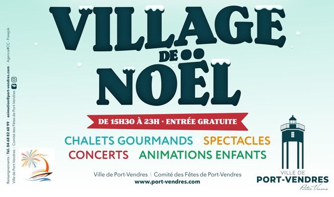 village noel spectacle port vendres decembre chalets animations enfant gratuit pere 66